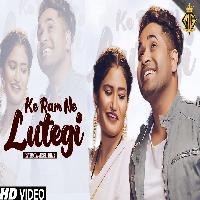 Ke Ram Ne Lutegi Megha Patkar ft Ravi Panchal New Haryanvi Dj Song 2023 By Tarun Panchal,Mahi Panchal Poster